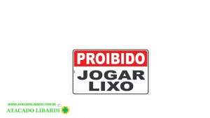 PLACA SINALIZACAO 29X20CM PROIBIDO JOGAR LIXO PS97