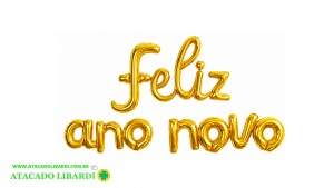 BALAO FELIZ ANO NOVO 60X40 FELIZ 40X40 ANO 45X40CM NOVO  Q24502
