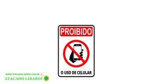 PLACA SINALIZACAO 15X20CM PROIBIDO USO DE CELULAR 