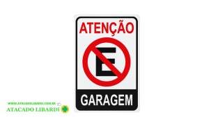 PLACA SINALIZACAO 29X20CM ATENCAO GARAGEM PS25